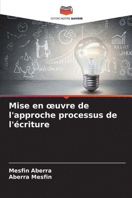 Mise en oeuvre de l'approche processus de l'criture 1