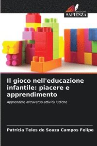 bokomslag Il gioco nell'educazione infantile