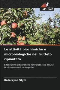bokomslag Le attivit biochimiche e microbiologiche nel frutteto ripiantato