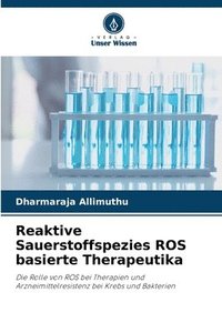 bokomslag Reaktive Sauerstoffspezies ROS basierte Therapeutika