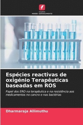 Espcies reactivas de oxignio Teraputicas baseadas em ROS 1