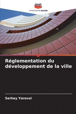 bokomslag Rglementation du dveloppement de la ville