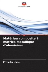 bokomslag Matriau composite  matrice mtallique d'aluminium