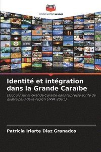 bokomslag Identit et intgration dans la Grande Carabe