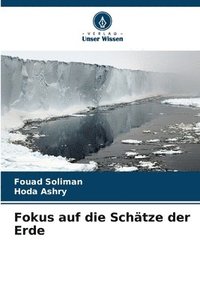 bokomslag Fokus auf die Schtze der Erde