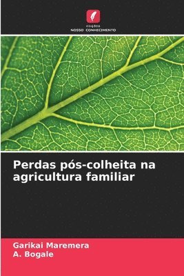 Perdas ps-colheita na agricultura familiar 1