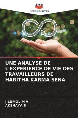 bokomslag Une Analyse de l'Experience de Vie Des Travailleurs de Haritha Karma Sena