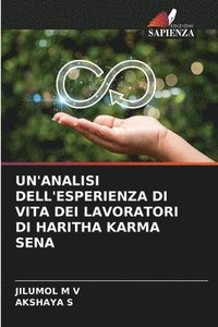 bokomslag Un'analisi Dell'esperienza Di Vita Dei Lavoratori Di Haritha Karma Sena