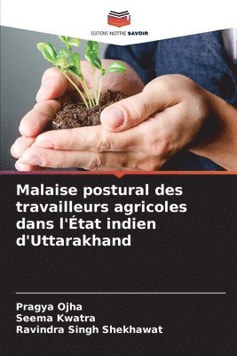 Malaise postural des travailleurs agricoles dans l'tat indien d'Uttarakhand 1