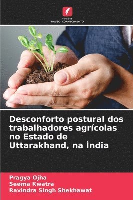 Desconforto postural dos trabalhadores agrcolas no Estado de Uttarakhand, na ndia 1