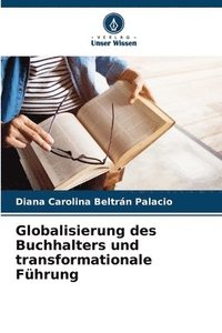 bokomslag Globalisierung des Buchhalters und transformationale Fhrung
