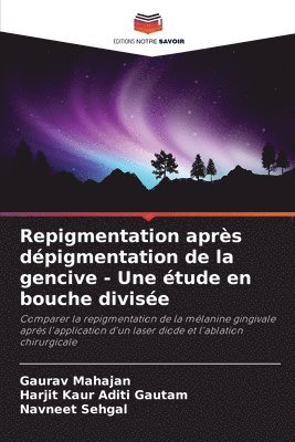 bokomslag Repigmentation aprs dpigmentation de la gencive - Une tude en bouche divise