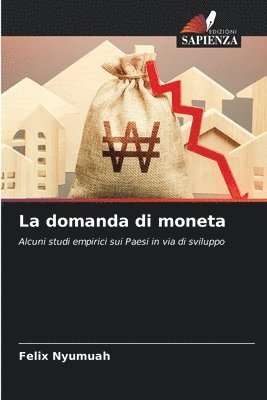 bokomslag La domanda di moneta