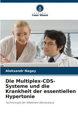 Die Multiplex-CDS-Systeme und die Krankheit der essentiellen Hypertonie 1