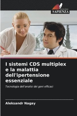 bokomslag I sistemi CDS multiplex e la malattia dell'ipertensione essenziale