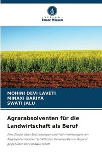 bokomslag Agrarabsolventen fr die Landwirtschaft als Beruf