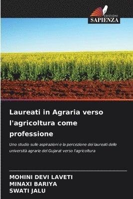 bokomslag Laureati in Agraria verso l'agricoltura come professione