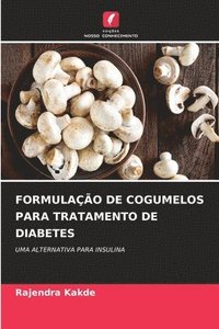 bokomslag Formulao de Cogumelos Para Tratamento de Diabetes
