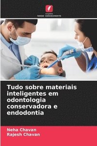 bokomslag Tudo sobre materiais inteligentes em odontologia conservadora e endodontia