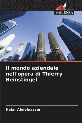 bokomslag Il mondo aziendale nell'opera di Thierry Beinstingel