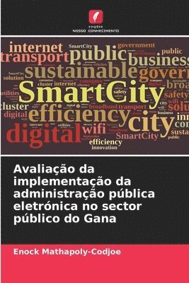 bokomslag Avaliao da implementao da administrao pblica eletrnica no sector pblico do Gana