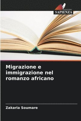 Migrazione e immigrazione nel romanzo africano 1