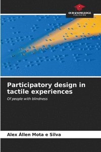 bokomslag Participatory design in tactile experiences