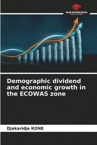 bokomslag Demographic dividend and economic growth in the ECOWAS zone