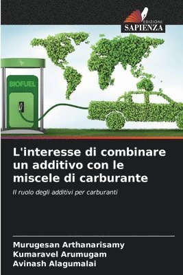 bokomslag L'interesse di combinare un additivo con le miscele di carburante