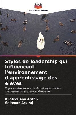 bokomslag Styles de leadership qui influencent l'environnement d'apprentissage des lves