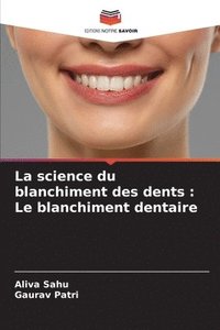 bokomslag La science du blanchiment des dents