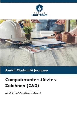 Computeruntersttztes Zeichnen (CAD) 1