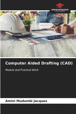 Computer Aided Drafting (CAD) 1