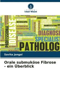 bokomslag Orale submukse Fibrose - ein berblick