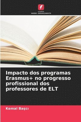 Impacto dos programas Erasmus+ no progresso profissional dos professores de ELT 1