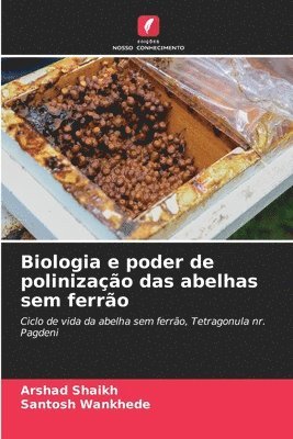 Biologia e poder de polinizao das abelhas sem ferro 1