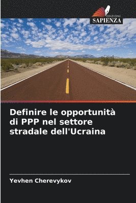 bokomslag Definire le opportunit di PPP nel settore stradale dell'Ucraina