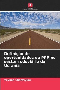 bokomslag Definio de oportunidades de PPP no sector rodovirio da Ucrnia