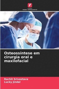 bokomslag Osteossntese em cirurgia oral e maxilofacial