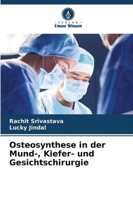 Osteosynthese in der Mund-, Kiefer- und Gesichtschirurgie 1