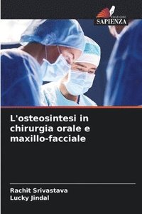 bokomslag L'osteosintesi in chirurgia orale e maxillo-facciale