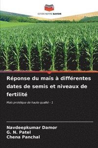 bokomslag Rponse du mas  diffrentes dates de semis et niveaux de fertilit