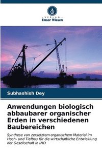 bokomslag Anwendungen biologisch abbaubarer organischer Erden in verschiedenen Baubereichen