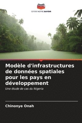 bokomslag Modle d'infrastructures de donnes spatiales pour les pays en dveloppement