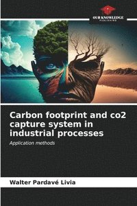 bokomslag Carbon footprint and co2 capture system in industrial processes
