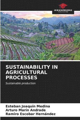 bokomslag Sustainability in Agricultural Processes