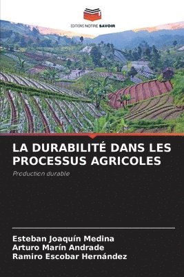 bokomslag La Durabilit Dans Les Processus Agricoles