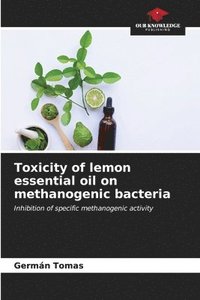 bokomslag Toxicity of lemon essential oil on methanogenic bacteria