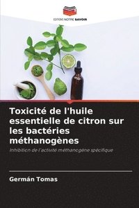 bokomslag Toxicit de l'huile essentielle de citron sur les bactries mthanognes