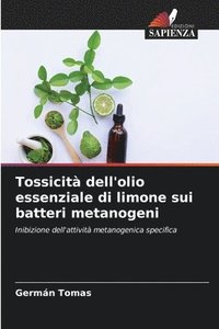 bokomslag Tossicit dell'olio essenziale di limone sui batteri metanogeni